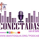 Episodio 29 - Conectadas - Hna Teresa de Hernández - IBA