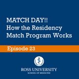 Episode 23 - MATCH DAY! How the Residency MATCH works.
