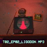 T02_EP02_LIGODON.MP3