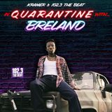 In Quarantine With Breland