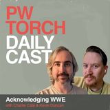 Acknowledging WWE - Kevin & Charlie discuss Drew McIntyre's epic entrance, Damian shows some fire, injuries witnessed in person, more