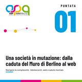 Una società in mutazione: dalla caduta del Muro di Berlino al web
