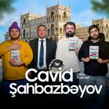 ÇƏNƏ PODCAST: Cavid Şahbazbəyov | Azrap və mədəniyyət