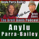 Anylu Parra-Bailey on The Brett Davis Podcast Ep 500