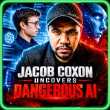 Jacob Coxon Uncovers Dangerous Ai