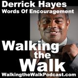 040 Derrick Hayes-Words Of Encouragement