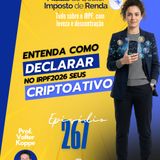 PDIR Ep. 267 – Declarando criptoativos no IRPF2026