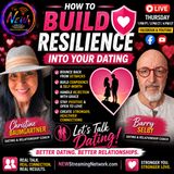 How to Build Resilience into Your Dating