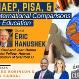 Hoover at Stanford’s Dr. Eric Hanushek on NAEP, PISA, & International ﻿Comparisons in Education