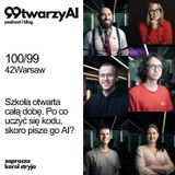100/99 – Szkoła otwarta całą dobę. Po co uczyć się kodu, skoro pisze go AI?
