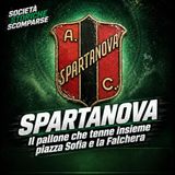 SPARTANOVA, il pallone che tenne insieme piazza Sofia e la Falchera