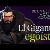 El gigante egoísta La lección que cambiará tu vida   Cuento de Oscar Wilde