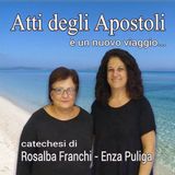 Atti degli Apostoli capitolo 1,1-5 catechesi di Rosalba Franchi Sabato 24 settembre 2022 