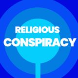 Religious Conspiracy
