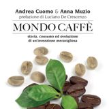Anna Muzio "Mondo Caffè"
