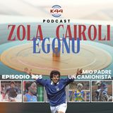 Zola, Egonu, Cairoli: figli di camionisti, campioni nello sport