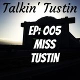 EP:005 Miss Tustin