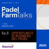 Il Padel e le opportunità di Business.