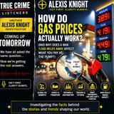 How Do Gas Prices Actually Work? (And Why Does a War 7,000 Miles Away Affect What You Pay at the Pump?)