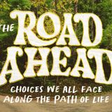 Episode 2-The Road Ahead Bible Study
