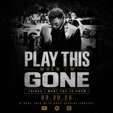 Play This When I’m Gone Intro! 9-30-26
