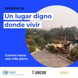 Episodio 18: Un lugar digno donde vivir