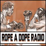 Rope A Dope Radio: Spence/Porter Preview! Angulo/Quillin Recap! Canelo/Kovalev Rehydration Clause?