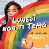 Vado già molto bene così - #PrideMonth 🏳️‍🌈 - Meditazione Guidata 24