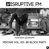 Dfm Mixtape Vol. 001: BK Block Party Summer 2018