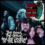 The Good, The Great, and The Undead of THE BRIDE!