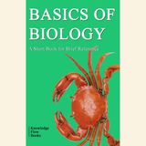 Basics of Biology: Life, Genetics & Microorganisms