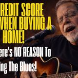 The Credit Score Myth - There's No need To Sing The Blues - Jim Mazziotti