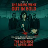 Session 2 Episode 8_The Memo Went Out in Bold