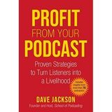 D. Jackson „Profit from Your Podcast” (recenzja)