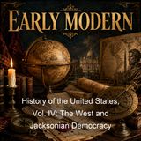 History of the United States Vol IV The West and Jacksonian Democracy - Charles Austin Beard Mary Ritter Beard