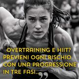 [Formula HIIT] Le 3 Fasi dell'HIIT: Progressione Scientifica per Risultati Ottimali