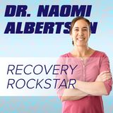 R3-08 Dr. Naomi Albertson Talks Recovery (Sleep It Off, Sleep It Off)