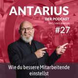 Folge #27 - Wie du bessere Mitarbeitende einstellst