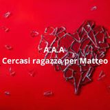 #Verona A A A cercasi ragazza per Matteo