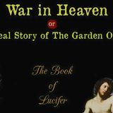 The TRUE Story Of The Garden Of Eden _  WAR IN HEAVEN