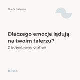 Dlaczego emocje lądują na twoim talerzu? O jedzeniu emocjonalnym