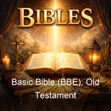 Basic Bible BBE Old Testament - Bible in Basic English - Part 6