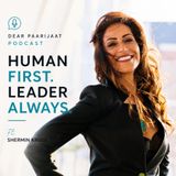 Human First. Leader Always. | Shermin Kruse on Stoic Empathy, Leadership & Human Connection