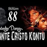 088. Alexandre Dumas - Monte Cristo Kontu Bölüm 88 (Sesli Kitap)
