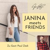 Janina meets Friends #2: ImmoPaul aka Paul Zödi