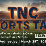 TNC Sports Talk I Wednesday March 25th, 2026