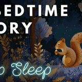 A BEDTIME STORY🐿️ The Sleepy Science of Seed Dispersal _ Story for Deep Sleep