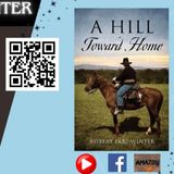 Interview with author and Retired Sheriff Robert Earl Winter "A Hill Toward Home" #amazonbooks