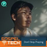 Don't Stop Praying