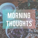 Morning Thoughts - To Do Lists